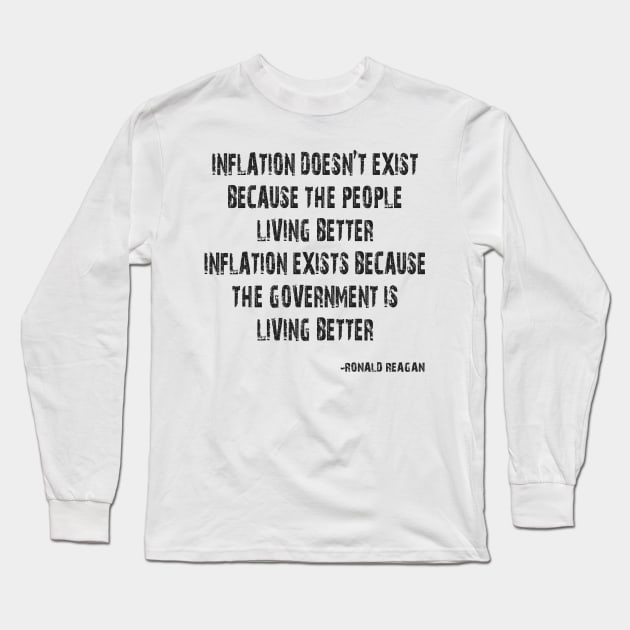 Ronald Reagan Quote Long Sleeve T-Shirt by LadyBikers